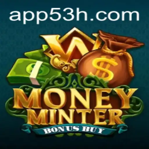 Descubra o Mundo de MoneyMinterBonusBuy em 53H.COM
